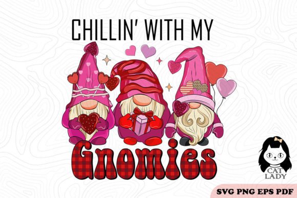 Chillin with My Gnomies SVG Sublimation