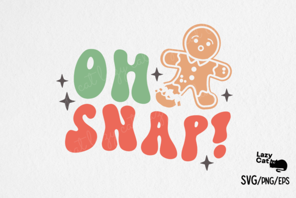 Cute Christmas Sayings SVG Oh Snap