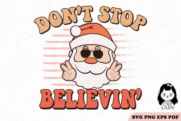 Don't Stop Believin' Santa Claus SVG PNG