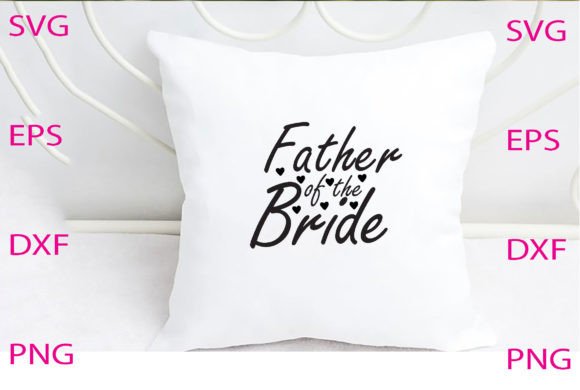 Father of the Bride Svg Design