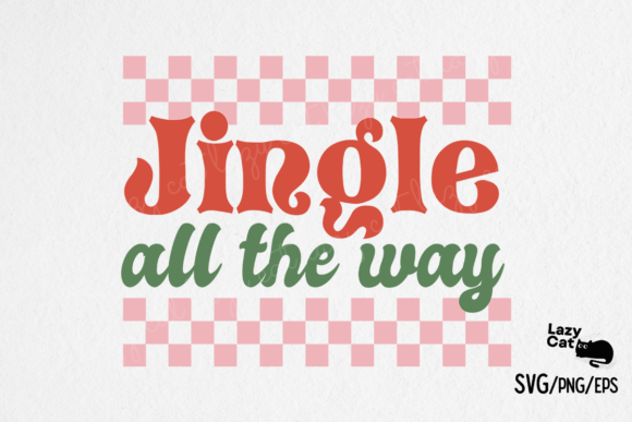 Jingle All the Way Christmas SVG Design