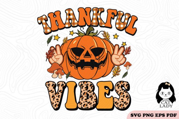 Thanksgiving Vibes SVG PNG Sublimation