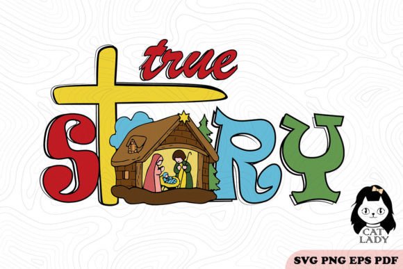 True Story Christmas SVG PNG